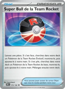 Super Ball de la Team Rocket 175 — Rivalités Destinées