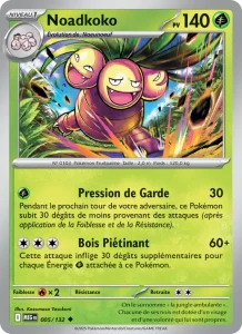 Carte Pokémon Noadkoko 005/132